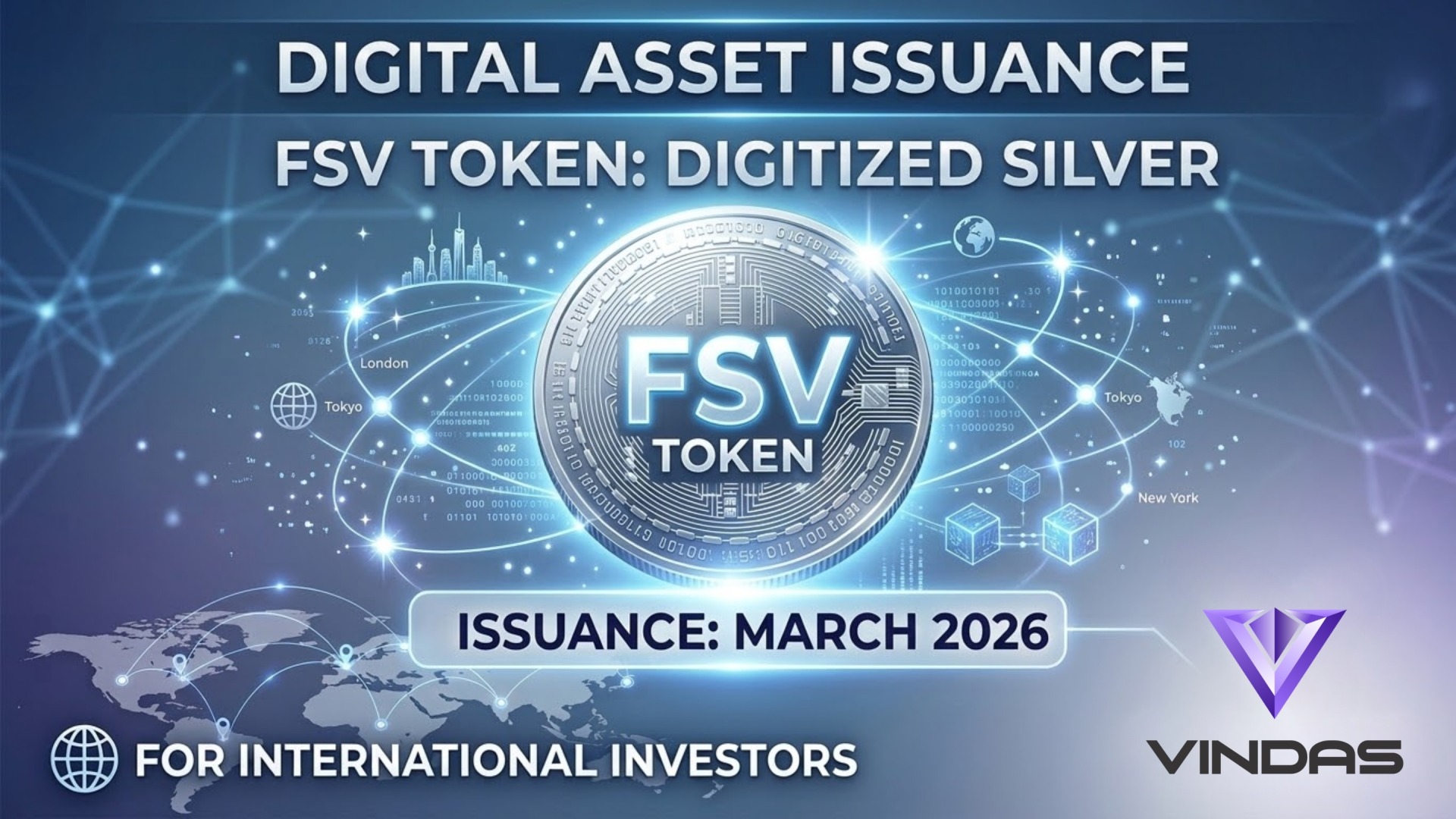 Vietnam Digital Asset Investment and Management Joint Stock Company (VINDAS) respectfully announces the plan to launch the digital asset issuance of FSV Token (Digitized Silver) tailored for international investors.